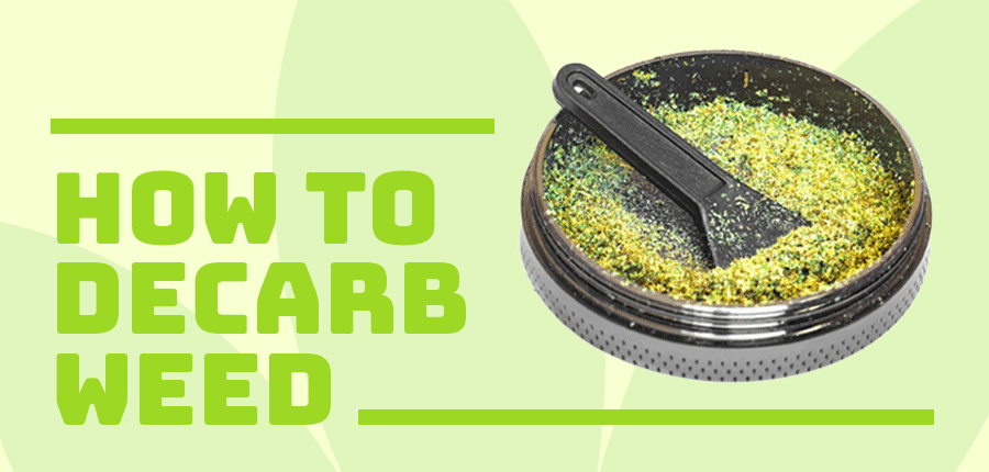 Read more about the article How to Decarb weed